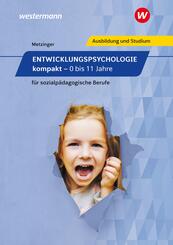 Entwicklungspsychologie kompakt f&uuml;r sozialp&auml;dagogische Berufe