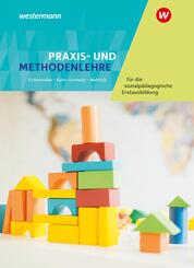 Praxis- und Methodenlehre f&uuml;r die sozialp&auml;dagogische Erstausbildung