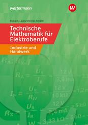 Technische Mathematik f&uuml;r Elektroberufe in Industrie und Handwerk