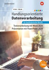 Handlungsorientierte Textverarbeitung und Pr&auml;sentation mit Microsoft Office 2024