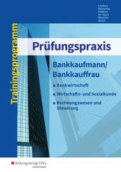 Pr&uuml;fungspraxis Bankkaufmann/Bankkauffrau