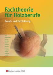 Fachtheorie f&uuml;r Holzberufe