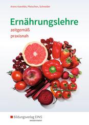 Ern&auml;hrungslehre zeitgem&auml;&szlig;, praxisnah