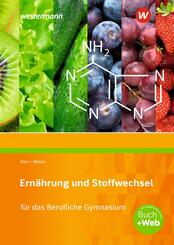 Ern&auml;hrung und Stoffwechsel f&uuml;r das Berufliche Gymnasium