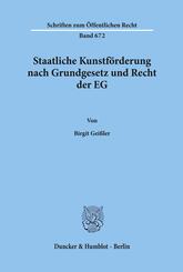 Staatliche Kunstf&ouml;rderung nach Grundgesetz und Recht der EG.
