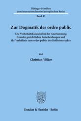 Zur Dogmatik des ordre public.