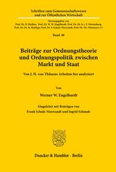 Beitr&auml;ge zur Ordnungstheorie und Ordnungspolitik zwischen Markt und Staat.