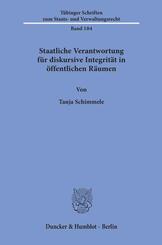 Staatliche Verantwortung f&uuml;r diskursive Integrit&auml;t in &ouml;ffentlichen R&auml;umen.