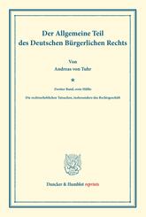 Der Allgemeine Teil des Deutschen B&uuml;rgerlichen Rechts.