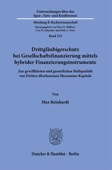 Drittgl&auml;ubigerschutz bei Gesellschaftsfinanzierung mittels hybrider Finanzierungsinstrumente.