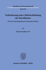 Verhinderung einer Mehrfachhaftung des Kartellanten.