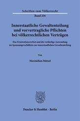 Innerstaatliche Gewaltenteilung und vorvertragliche Pflichten bei v&ouml;lkerrechtlichen Vertr&auml;gen.