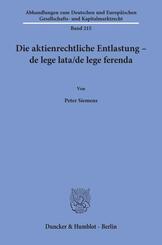 Die aktienrechtliche Entlastung - de lege lata-de lege ferenda.