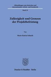Zul&auml;ssigkeit und Grenzen der Projektbefristung.