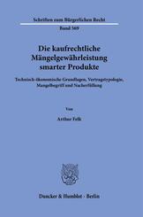 Die kaufrechtliche M&auml;ngelgew&auml;hrleistung smarter Produkte.