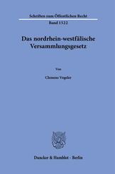Das nordrhein-westf&auml;lische Versammlungsgesetz.