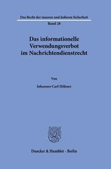 Das informationelle Verwendungsverbot im Nachrichtendienstrecht.
