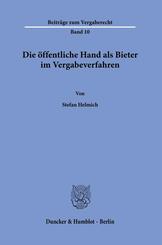 Die &ouml;ffentliche Hand als Bieter im Vergabeverfahren