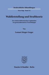 Wahlfeststellung und Straftheorie