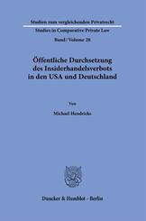 &Ouml;ffentliche Durchsetzung des Insiderhandelsverbots in den USA und Deutschland