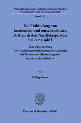 Die Einbindung von beratenden und entscheidenden Dritten in den Nachfolgeprozess bei der GmbH