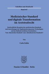 Medizinischer Standard und digitale Transformation im Arztstrafrecht
