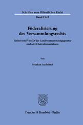 F&ouml;deralisierung des Versammlungsrechts