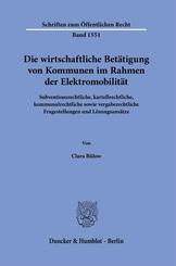 Die wirtschaftliche Bet&auml;tigung von Kommunen im Rahmen der Elektromobilit&auml;t