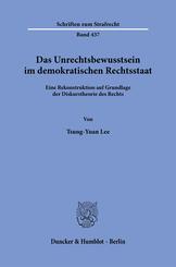 Das Unrechtsbewusstsein im demokratischen Rechtsstaat