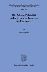 Die Ad-hoc-Publizit&auml;t in der Krise und Insolvenz des Emittenten