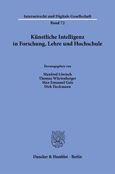 K&uuml;nstliche Intelligenz in Forschung, Lehre und Hochschule