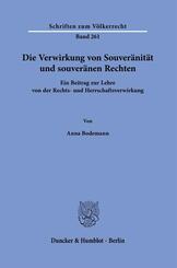 Die Verwirkung von Souver&auml;nit&auml;t und souver&auml;nen Rechten