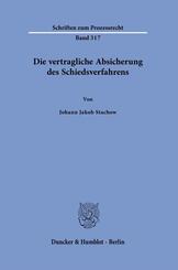 Die vertragliche Absicherung des Schiedsverfahrens
