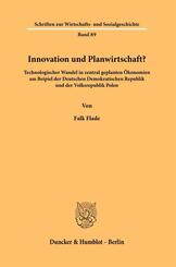 Innovation und Planwirtschaft?