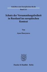 Schutz der Versammlungsfreiheit in Russland im europ&auml;ischen Kontext