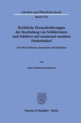 Rechtliche Herausforderungen der Beschulung von Sch&uuml;lerinnen und Sch&uuml;lern mit emotional-sozialem F&ouml;rderbedarf