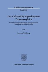 Der unfreiwillig abgeschlossene Prozessvergleich