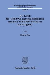 Die Kritik des &sect; 184i StGB (Sexuelle Bel&auml;stigung) und des &sect; 184j StGB (Straftaten aus Gruppen)