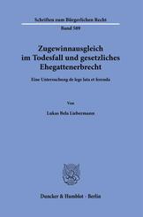 Zugewinnausgleich im Todesfall und gesetzliches Ehegattenerbrecht
