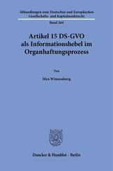 Artikel 15 DS-GVO als Informationshebel im Organhaftungsprozess