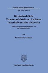 Die strafrechtliche Verantwortlichkeit von Anbietern (innerhalb) sozialer Netzwerke