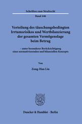 Verteilung des t&auml;uschungsbedingten Irrtumsrisikos und Wertbilanzierung der gesamten Verm&ouml;genslage beim Betrug