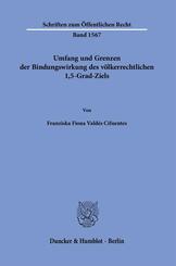 Umfang und Grenzen der Bindungswirkung des v&ouml;lkerrechtlichen 1,5-Grad-Ziels