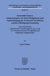 Sustainable Finance: Anlagestrategien von (Dach-)Hedgefonds unter Zugrundelegung der Taxonomie-Verordnung und der Offenlegungsverordnung