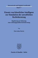 Einsatz von k&uuml;nstlicher Intelligenz zur Simulation der anwaltlichen Rechtsberatung