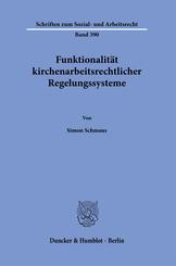 Funktionalit&auml;t kirchenarbeitsrechtlicher Regelungssysteme