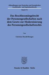 Das Beschlussm&auml;ngelrecht der Personengesellschaften nach dem Gesetz zur Modernisierung des Personengesellschaftsrechts