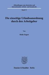 Die einseitige Urlaubsanordnung durch den Arbeitgeber