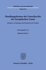 Handlungsformen des Umweltrechts der Europ&auml;ischen Union
