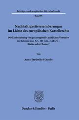 Nachhaltigkeitsvereinbarungen im Lichte des europ&auml;ischen Kartellrechts